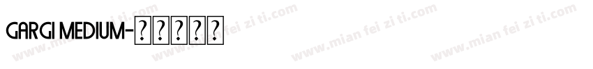 Gargi Medium字体转换